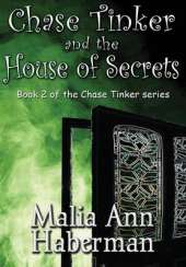 Chase Tinker and the House of Secrets