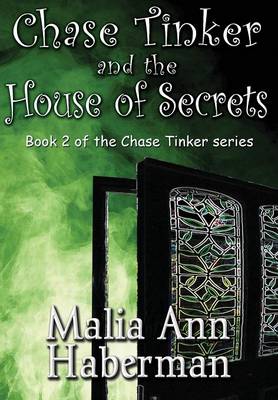 Chase Tinker and the House of Secrets