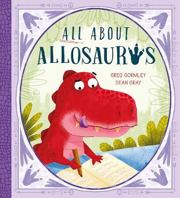 All about Allosaurus: A Funny Prehistoric Tale about Friendship and Inclusion