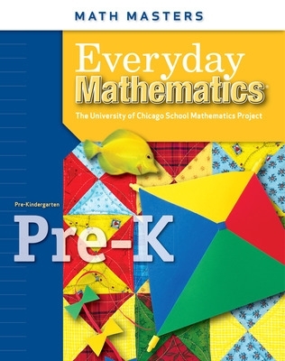 Everyday Mathematics, Grade Pre-K, Math Masters