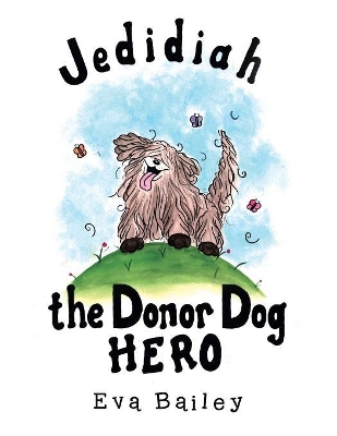 Jedidiah the Donor Dog Hero