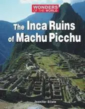 The Inca Ruins of Machu Picchu