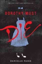 Dorothy Must Die