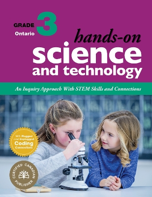 Hands-On Science and Technology for Ontario, Grade 3: An Inquiry Approach With STEM Skills and Connections