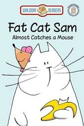 Fat Cat Sam Almost Catches a Mouse