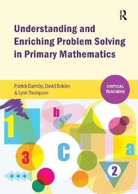 Understanding and Enriching Problem Solving in Primary Mathematics