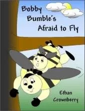 Bobby Bumble's Afraid to Fly