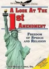 A Look at the First Amendment: Freedom of Speech and Religion