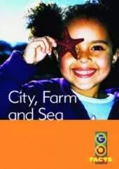 City, Farm and Sea