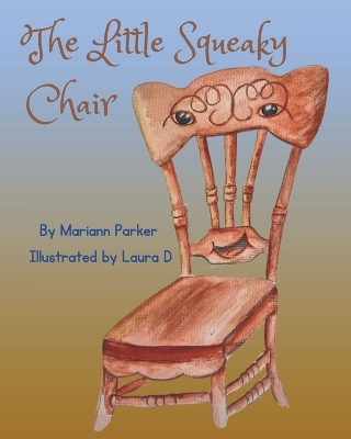 The Little Squeaky Chair