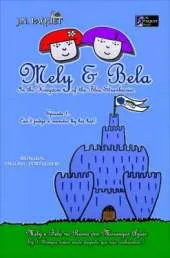 Mely & Bela in the Kingdom of the Blue Strawberries (bilingual English-Portuguese): Episode 1. Can't Judge a Monster by His Hat!