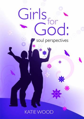 Girls for God soul perspective