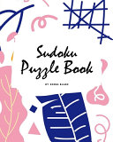 Easy Sudoku Puzzle Book (16x16) (8x10 Puzzle Book / Activity Book)