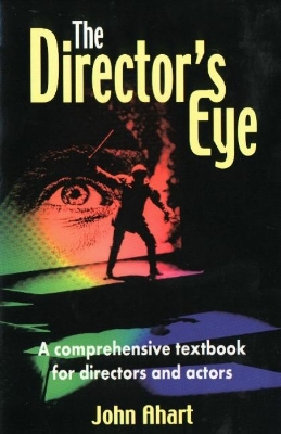 Director's Eye: A Comprehensive Textbook For Directors & Actors