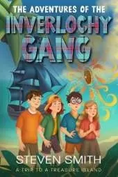 The Adventures of The Inverlochy Gang. A Trip to a Treasure Island