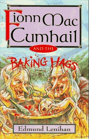 Fionn MacCumhail and the Baking Hags