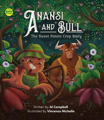 Anansi and Bull: The Sweet Potato Crop Story