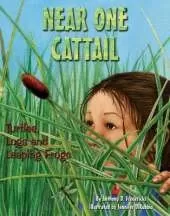 Near One Cattail: Turtles, Logs and Leaping Frogs