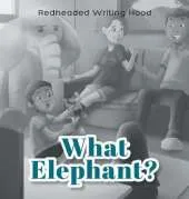 What Elephant?