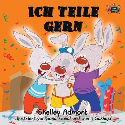 Ich Teile Gern: I Love to Share (German Edition)