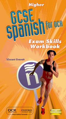 GCSE Spanish for OCR Exam Skills Workbook Higher