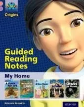 Project X Origins: Pink Book Band, Oxford Level 1+: My Home: Guided reading notes