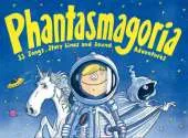 Phantasmagoria: 33 Songs, Story-Lines and Sound Adventures