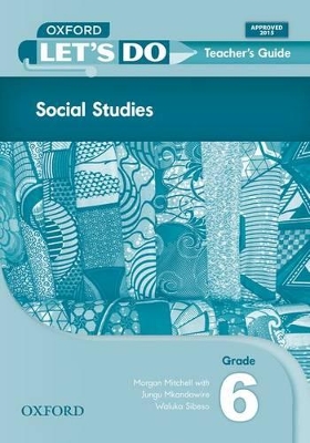 Let's do Social Studies (Zambia): Grade 6: Teacher's Guide