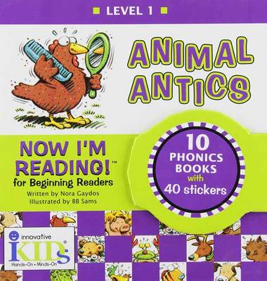 Now I'm Reading! Level 1: Animal Antics