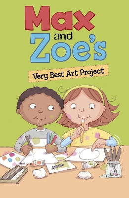 Max and Zoe's Very Best Art Project
