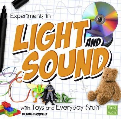 Fun Science Experiments in Light and Sound with Toys and Everyday Stuff