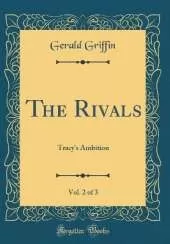 The Rivals, Vol. 2 of 3: Tracy's Ambition (Classic Reprint)