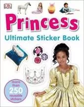 Ultimate Sticker Book: Princess: More Than 250 Reusable Stickers