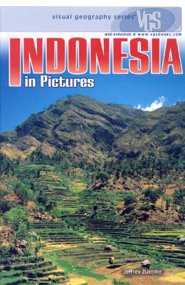 Indonesia In Pictures: Visual Geography Series