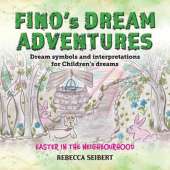 Fino Dream Adventures book10: Easter in the Neighbourhood