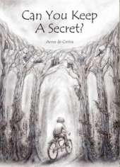 Can You Keep a Secret?: Growing Up Under Occupation, a Child's Tale of Courage, Risk and Resista