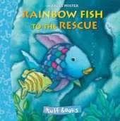 Rainbow Fish to the Rescue