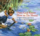 Does God Know How to Tie Shoes?