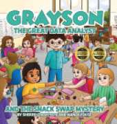 Grayson the Great Data Analyst and the Snack Swap Mystery