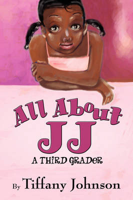 All about Jj: A Third Grader
