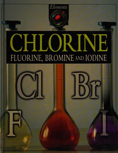 Chlorine, Fluorine, Bromine and Iodine