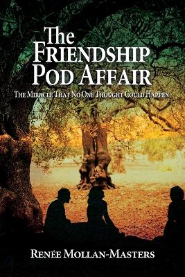 The Friendship Pod Affair: The Miracle That No One Thought Could Happen