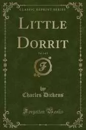 Little Dorrit (Classic Reprint)
