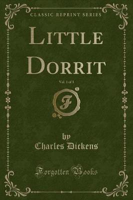 Little Dorrit (Classic Reprint)