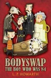 Bodyswap: The Boy Who Was 84