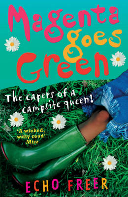 Magenta Goes Green: The Capers of a Campsite Queen!