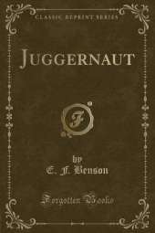 Juggernaut (Classic Reprint)