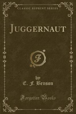 Juggernaut (Classic Reprint)