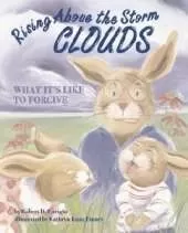 Rising Above the Storm Clouds: What It's Like to Forgive