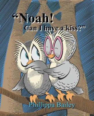 Noah! Can I Have a Kiss?